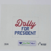 Load image into Gallery viewer, Dolly for President
