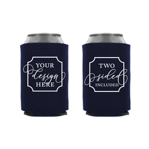 Your Own Design (bottom included) Foam Can Cooler